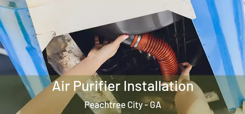  Air Purifier Installation Peachtree City - GA
