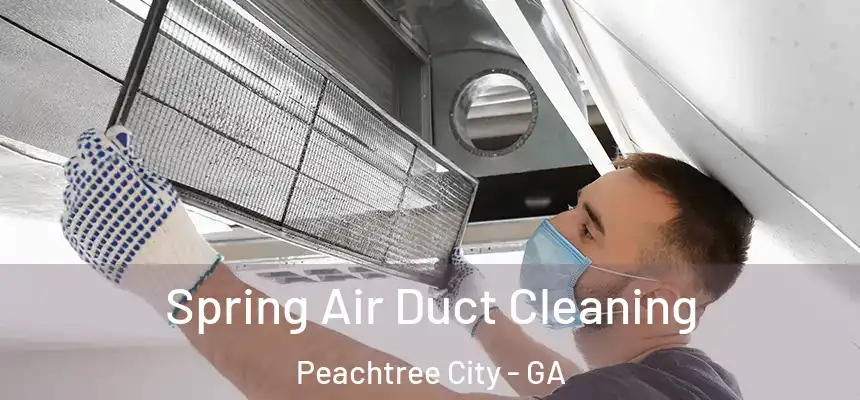  Spring Air Duct Cleaning Peachtree City - GA